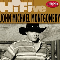Rhino Hi-Five - John Michael Montgomery - EP