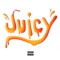 Juicy - Marcus Levonne lyrics