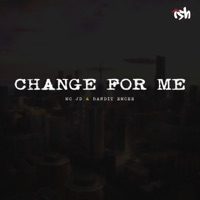 Change for me (feat. Bandit Emcee) - Single - MC JD