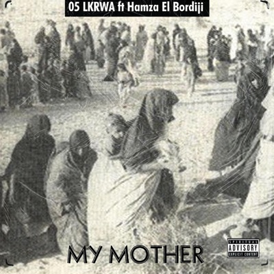 My Mother (feat. Hamza El Bordiji) - Single