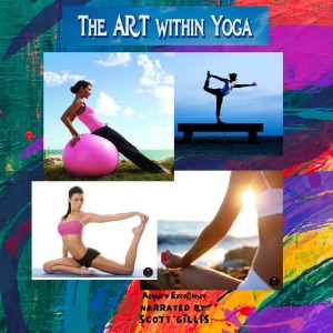 The Art Within Yoga: The Coffee Table Collection (Unabridged)