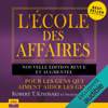 L'école des affaires: Pour les gens qui aiment aider les gens - Sharon L. Lechter & Robert T. Kiyosaki