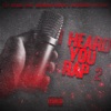 I Heard You Rap 2 (feat. Archduke Redcat & Prescribed Rhythms) - Single