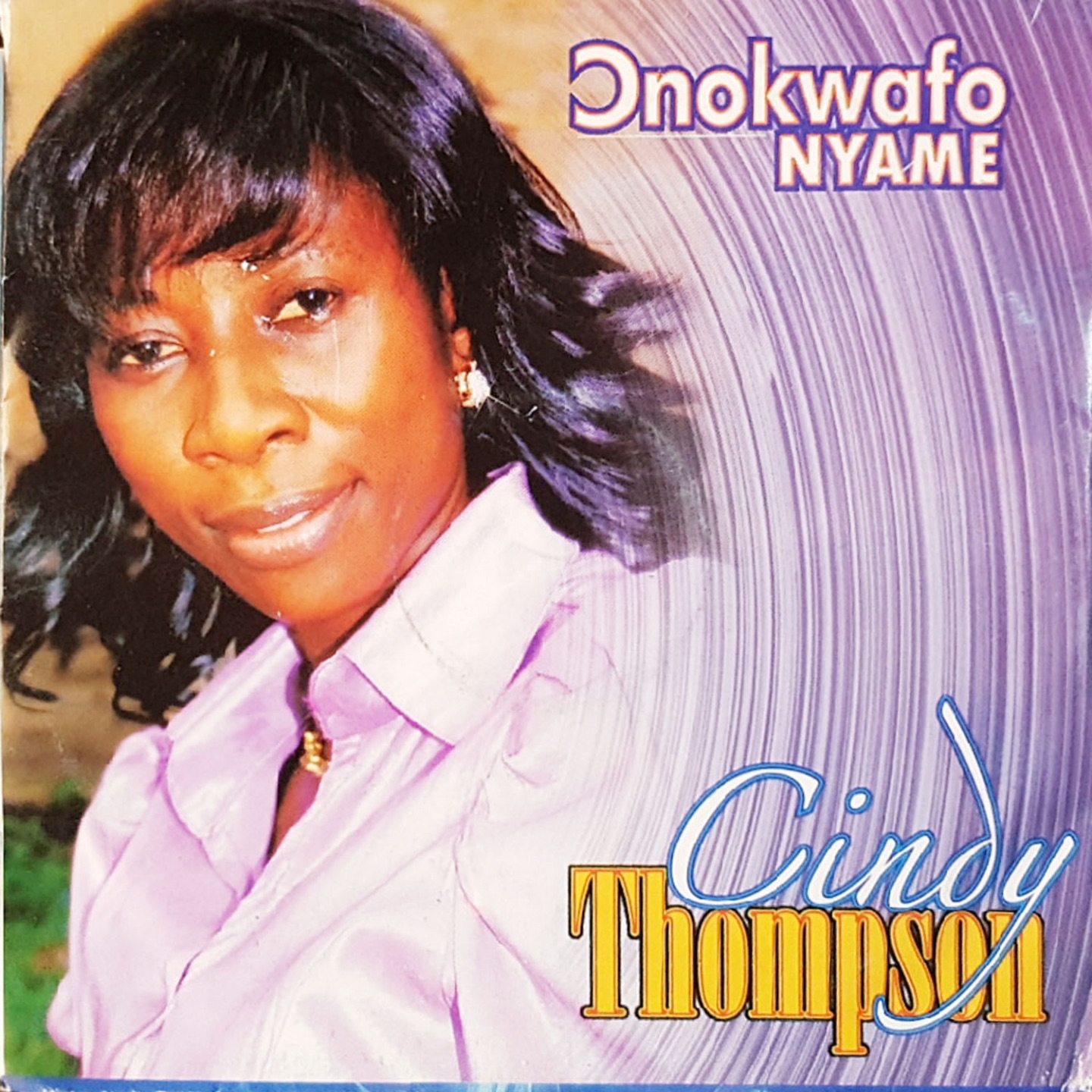 CINDY THOMPSON (1998) - ONOKWAFO NYAME