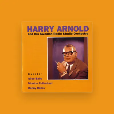 Listen to Harry Arnold & His Swedish Radio Studio Orchestra, watch music videos, read bio, see tour dates & more!