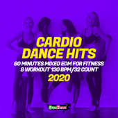 Cardio Dance Hits 2020: 60 Minutes Mixed EDM for Fitness & Workout 130 bpm/32 count