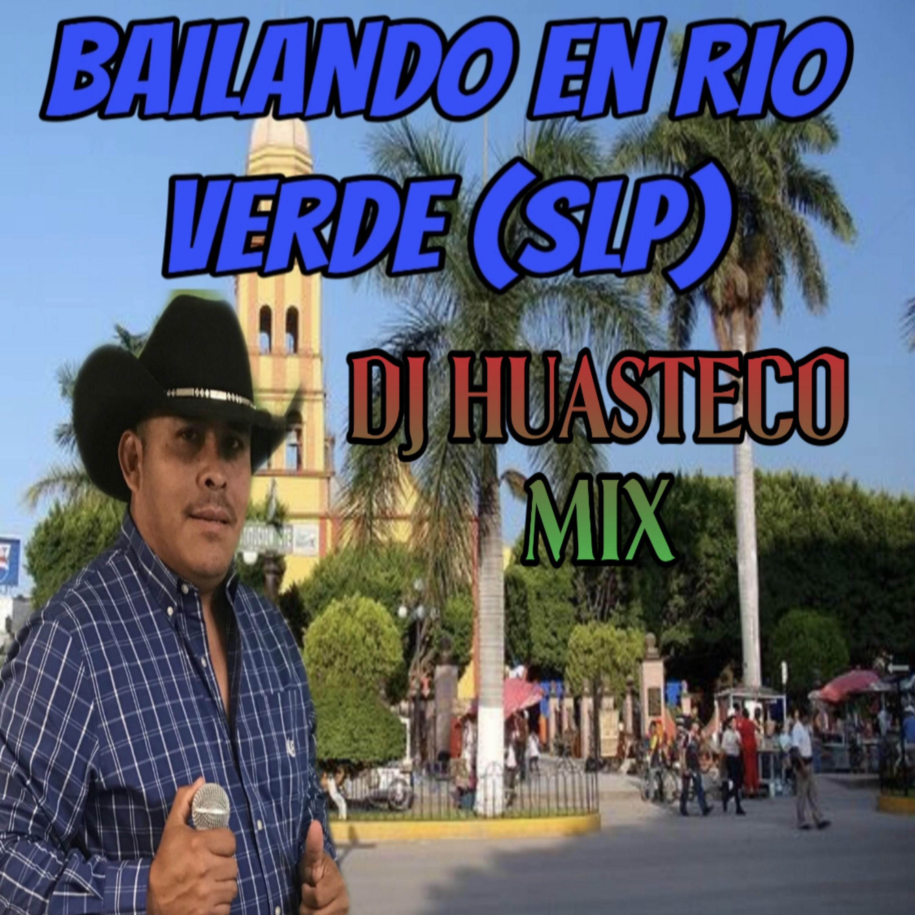 Bailando en Río Verde (SLP) - Single