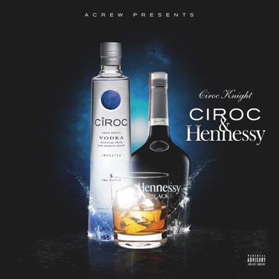 Ciroc & Hennessy - Single
