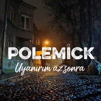 Uyanırım Az Sonra - Single - Polemick