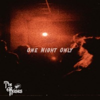 One Night Only - The Roses