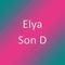 Son D - Elya lyrics