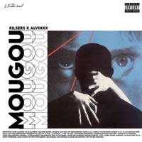 On mougou (feat. Alvinxx) - Single - Kilsers