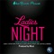 Ladies Night Part.1 (feat. Clara T, Static Flo, Payne Killa, Lubar, Fvoah, Ashified, Lady Killa & Assessa) artwork