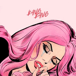 Bang Bang - Single