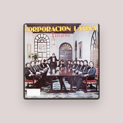 Listen to Corporacion Latina, watch music videos, read bio, see tour dates & more!