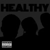 Healthy (feat. 24kgoldn, Milky Bear & Lil RT) - Single