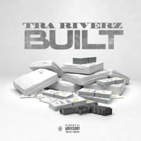 Built - Single - Tra Riverz
