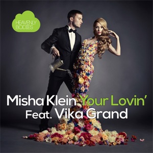 Your Lovin' (feat. Vika Grand) - Single