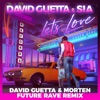 Start:13:38 - David Guetta & Sia - Let's Love