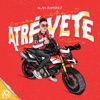 Alan Ramirez - Atrévete