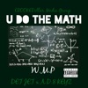 U Do the Math (feat. A.D.8 keyz & Det Jet) - Single