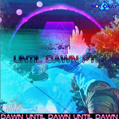 Until Dawn, Pt. 1 - EP