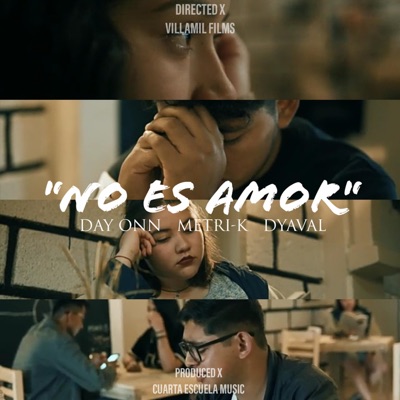 No Es Amor (feat. Day Onn, Dyaval & Metrik) - Single