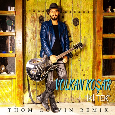 Iki Tek (Thom Colvin Remix) - Single