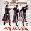 Les Marquis de Maison Mère - 100 Kilos