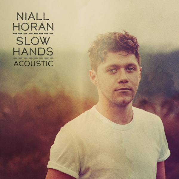 Slow Hands (Acoustic) - Single - Niall Horan