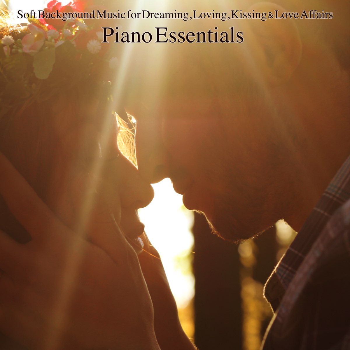 Piano Essentials – Soft Background Music for Dreaming, Loving, Kissing &  Love Affairs by Easy Listening Piano Music All Star on Apple Music