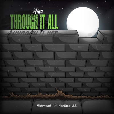 Through It All (feat. Nanstop & J.E.) - Single