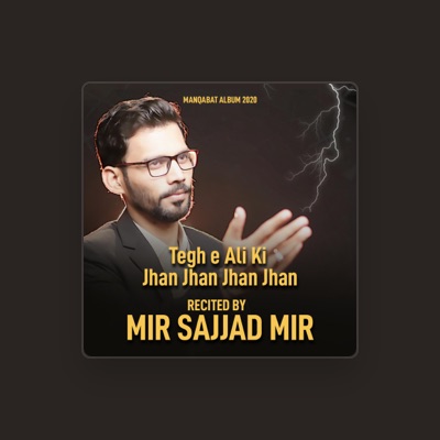 Listen to Mir Sajjad Mir, watch music videos, read bio, see tour dates & more!