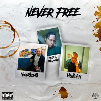 Listen to Never Free - Single by Snoee Badman, Vinsins & Huskii