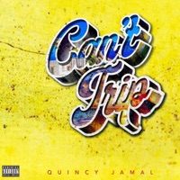 Can't Trip - Single - Quincy Jamal