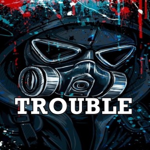 Trouble - Single