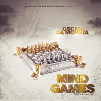 Mind Games (feat. Toonz & Liz) - Single - Oscar Da Monsta