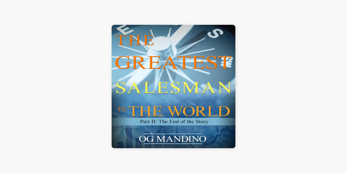 The Greatest Salesman in the World, Part II by Og Mandino