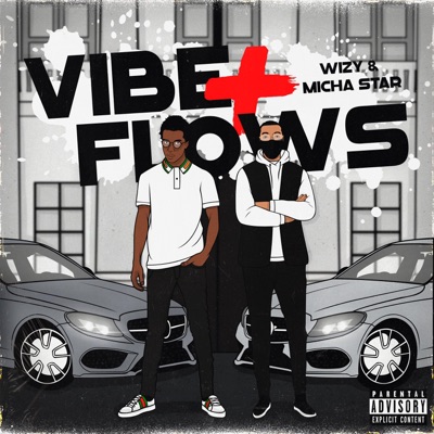 Vibes + Flows (feat. Micha Star) - Single