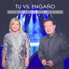 Tu Vil Engaño (feat. Marcelo Rueda) - Single