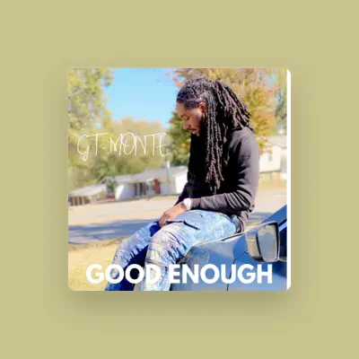 Listen to GT Monte, watch music videos, read bio, see tour dates & more!