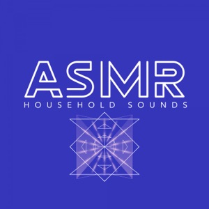 ASMR Household Sounds