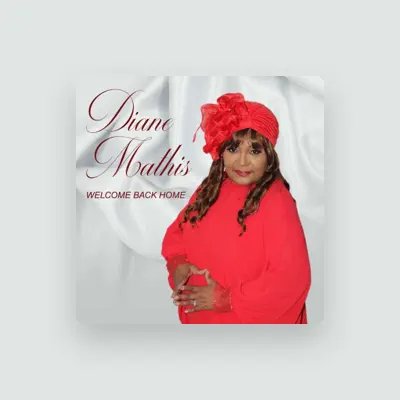 Listen to Diane Mathis, watch music videos, read bio, see tour dates & more!
