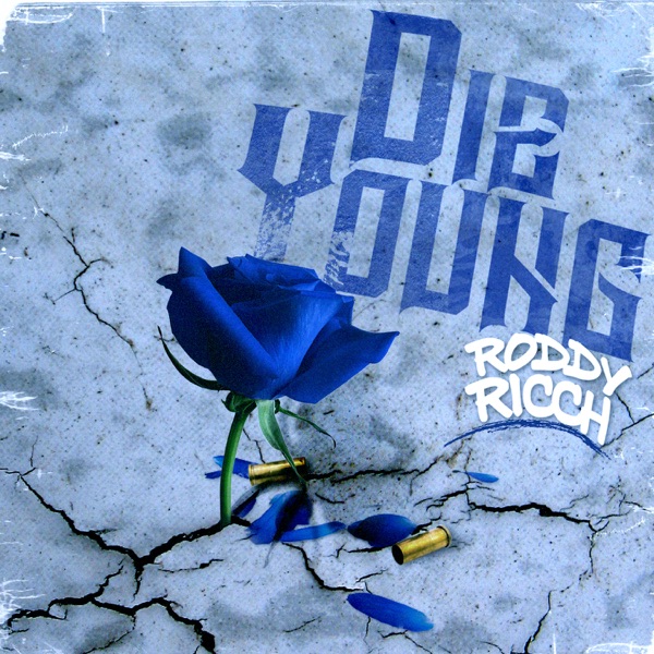 Die Young - Single - Roddy Ricch