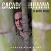 Caçada Humana (feat. Márcio Resende & Eduardo Taufic) - Single, 2021