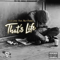 That's Life (feat. Riley Parker) - Single - Louie LaRue