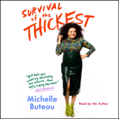 Survival of the Thickest (Unabridged) - Michelle Buteau Cover Art