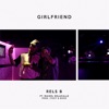 Girlfriend (feat. Maikel Delacalle) - Single