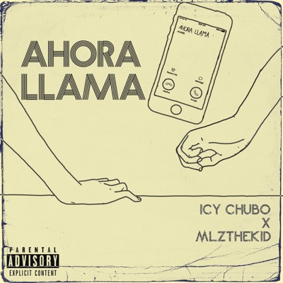 Ahora Llama (feat. MLZthekid) - Single