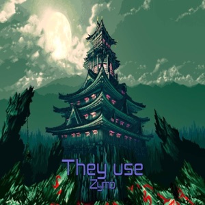 They Use